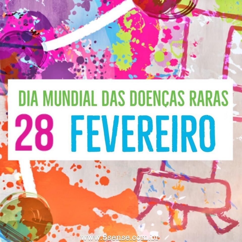 Dia Mundial das Doenças Raras 28 de Fevereiro